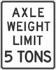 R12-2: AXLE WEIGHT LIMIT (#) TONS 24X30 