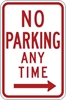R7-1R: NO PARKING ANY TIME 12X18 RIGHT ARROW 