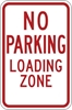R7-6: NO PARKING LOADING ZONE NO ARROW 12X18 