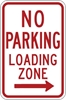 R7-6R: NO PARKING LOADING ZONE RIGHT ARROW 12X18 