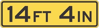 W12-2A: FT - IN (FOR LOW CLEARANCE) 78X24 