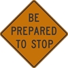 W3-4: BE PREPARED TO STOP 30X30 