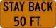 ISI1: STAY BACK 50 FT. 36X4 
