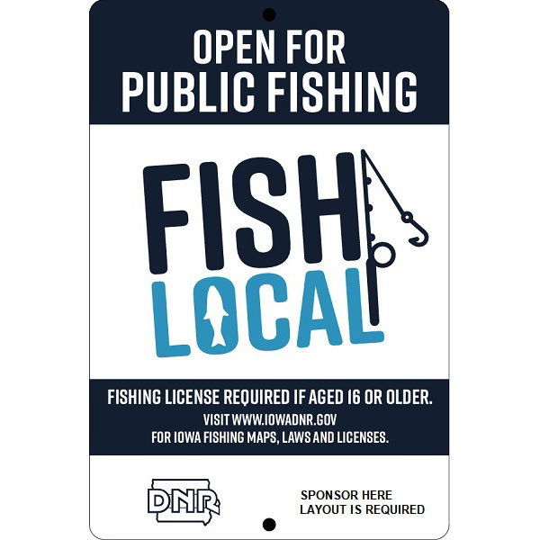 DNR043: FISH LOCAL PUBLIC FISHING SIGN - Iowa Prison Industries