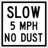 DNR338: SLOW 5MPH NO DUST 10X10 