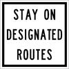 DNR340: STAY ON DESIGNATED ROUTES 10X10 