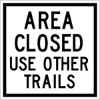 DNR341: AREA CLOSED USE OTHER TRAILS 10X10 