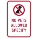IPIP506: NO PETS ALLOWED W/ SYMBOL (SPECIFY TEXT) 12X18 - FIPIP506-12X18CPA