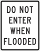 IPIR104: DO NOT ENTER WHEN FLOODED 24X30 
