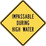 IPIW312: IMPASSABLE DURING HIGH WATER 30X30