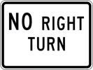 ISI107: NO RIGHT TURN 24X18 