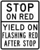 R10-23A: STOP ON RED YIELD ON FLASHING RED AFTER STOP 24X30 