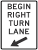 R3-20: BEGIN RIGHT TURN LANE 24X36 