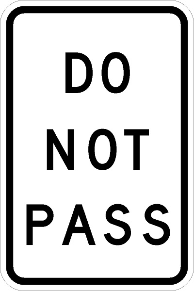 R4-1: DO NOT PASS  12X18 