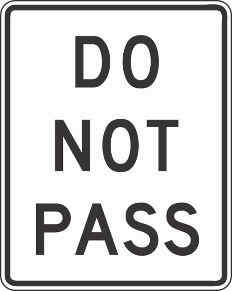 R4-1: DO NOT PASS  18X24 