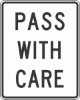 R4-2: PASS WITH CARE  18X24 