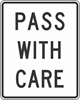R4-2: PASS WITH CARE  24X30 