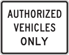 R5-11: AUTHORIZED VEHICLES ONLY 30X24 