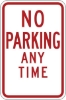 R7-1: NO PARKING ANY TIME 18X24 NO ARROW 