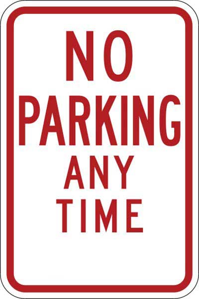 R7-1: NO PARKING ANY TIME 24X30 NO ARROW 