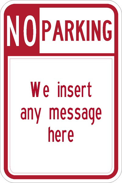 R7-107: NO PARKING (TEXT) 12X18 