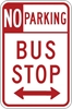 R7-107D: NO PARKING BUS STOP DBL ARW 12X18 