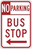 R7-107L: NO PARKING BUS STOP LT ARW 12X18 