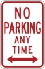 R7-1D: NO PARKING ANY TIME 12X18 DOUBLE ARROW 