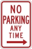R7-1R: NO PARKING ANY TIME 18X24 RIGHT ARROW 