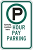 R7-21: (#) HOUR PAY PARKING 12X18 