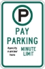 R7-21A: PAY PARKING (#) MINUTE LIMIT 12X18 