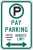 R7-21AD: PAY PARKING (#) MINUTE LIMIT DBL ARW 12X18 