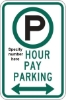 R7-21D: (#) HOUR PAY PARKING DBL ARW 12X18 