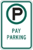 R7-22: PAY PARKING 12X18 