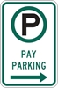 R7-22R: PAY PARKING ARW RIGHT 12X18 