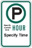 R7-23A: PARKING OK (#) HOUR (TIME) (ARROW) 12X18 