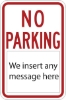 R7-2A: NO PARKING ( ) 12X18 