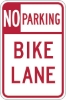 R7-9: NO PARKING BIKE LANE 12X18 