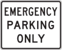R8-4: EMERGENCY PARKING ONLY 30X24 