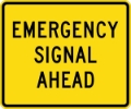 W11-12P: EMERGENCY SIGNAL AHEAD 36X30 