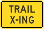 W11-15P: TRAIL X-ING 30X24 