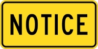W16-18P: NOTICE 24X12 