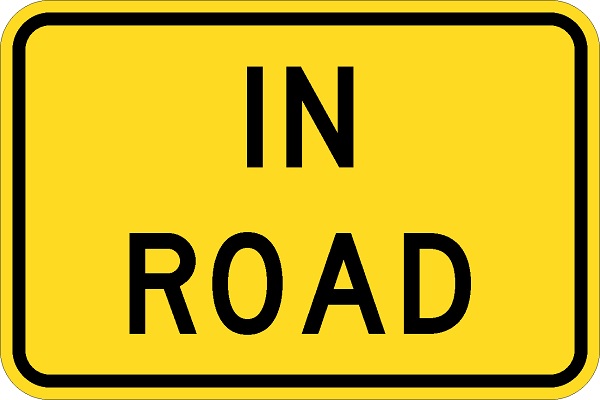 W16-1P: IN ROAD 18X12 