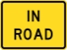W16-1P: IN ROAD 24X18 - FW16-1P-24X18