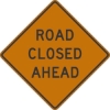 W20-3: ROAD (ST) CLOSED (# FT, MILES, AHEAD) 30X30 