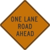 W20-4: ONE LANE ROAD (# FT, MILES, AHEAD) 36X36 