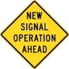 W23-2A: NEW SIGNAL OPERATION AHEAD 36X36 