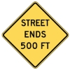W8-26A: STREET ENDS 500 FT 36X36 